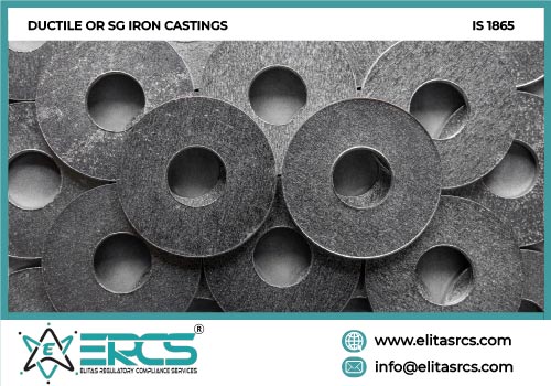 BIS ISI Certification for DUCTILE OR SG IRON CASTINGS IS 1865