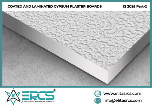 BIS Certification for COATED AND LAMINATED GYPSUM PLASTER BOARDS IS 2095 Part-2