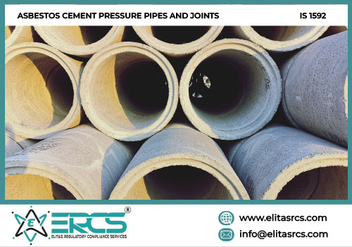 BIS Certification for ASBESTOS CEMENT PRESSURE PIPES AND JOINTS as per IS 1592