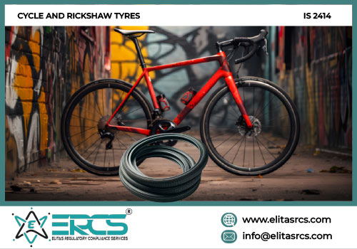 BIS CERTIFICATION for CYCLE AND RICKSHAW TYRES as per IS 2414