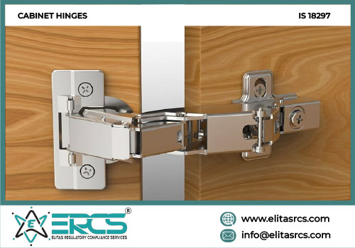 BIS CERTIFICATION FOR CABINET HINGES as per IS 18297