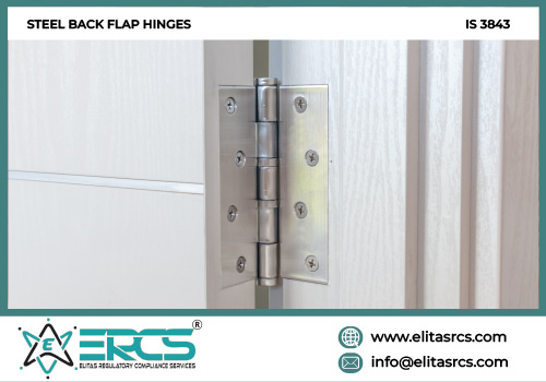 BIS CERTIFICATION FOR  STEEL BACK FLAP HINGES as per IS 3843