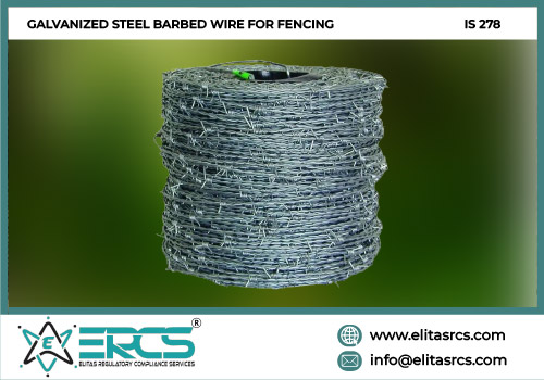 BIS CERTIFICATION FOR GALVANIZED STEEL BARBED WIRE FOR FENCING as per IS 278