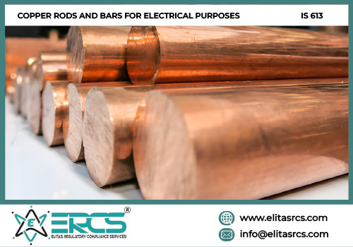 BIS ISI Certification for COPPER RODS AND BARS FOR ELECTRICAL PURPOSES as per IS 613