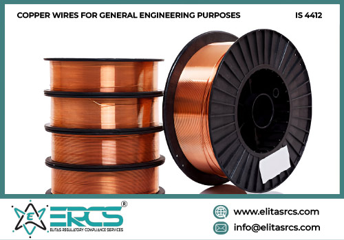 BIS ISI Certification for COPPER WIRES FOR GENERAL ENGINEERING PURPOSES as per IS 4412