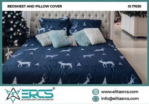 BIS Certification for BEDSHEET AND PILLOW COVER as per IS 17630