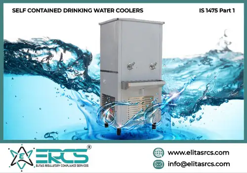 BIS Certification for SELF CONTAINED DRINKING WATER COOLERS as per IS 1475 Part 1