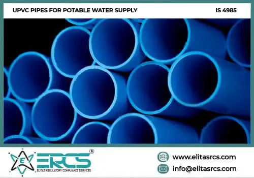 BIS Certification for UPVC PIPES FOR POTABLE WATER SUPPLY as per IS 4985