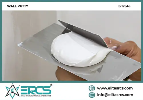 BIS Certification for White Cement-based Polymeric WALL PUTTY as per IS 17545