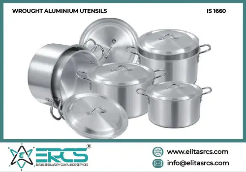 BIS Certification for Wrought Aluminium Utensils IS 1660