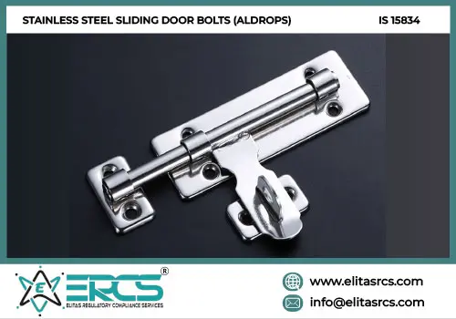 BIS Certification for Stainless Steel Sliding Door Bolts (Aldrops) with IS 15834