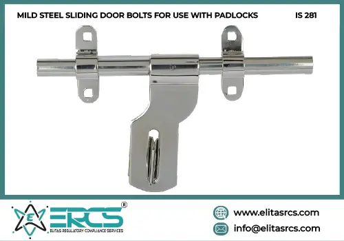 BIS Certification for Mild steel sliding door bolts for use with padlocks as per IS 281