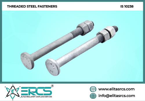 BIS Certification for Threaded Steel Fasteners with IS 10238