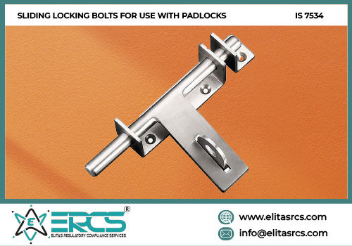 BIS Certification for Sliding Locking Bolts for use with Padlocks as per IS 7534