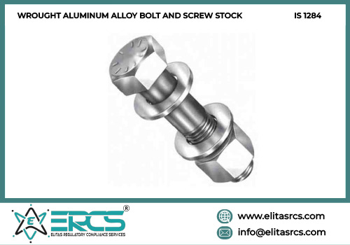 BIS Certification for Wrought Aluminum Alloy Bolt and Screw Stock as per IS 1284