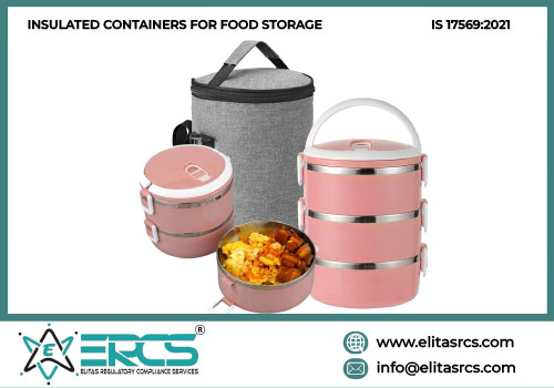 BIS Certification for INSULATED CONTAINERS FOR FOOD STORAGE as per IS 17569