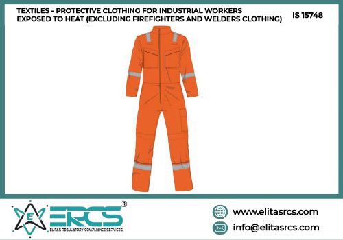 BIS Certification for PROTECTIVE CLOTHING FOR INDUSTRIAL WORKERS EXPOSED TO HEAT as per IS 15748