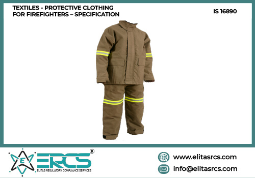 BIS Certification for PROTECTIVE CLOTHING FOR FIREFIGHTERS as per IS 16890