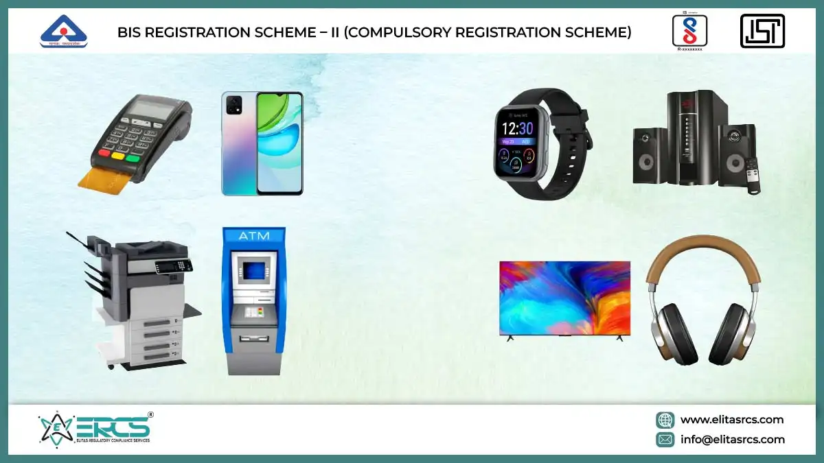 BIS Registration Scheme – II (Compulsory Registration Scheme)