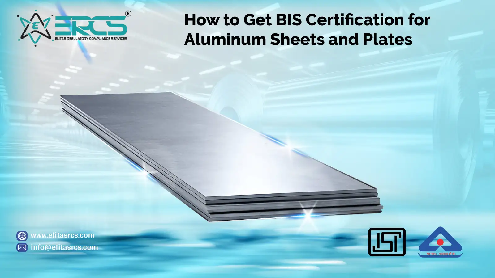 How to Get BIS Certification for Aluminum Sheets and Plates: IS 736 and IS 737